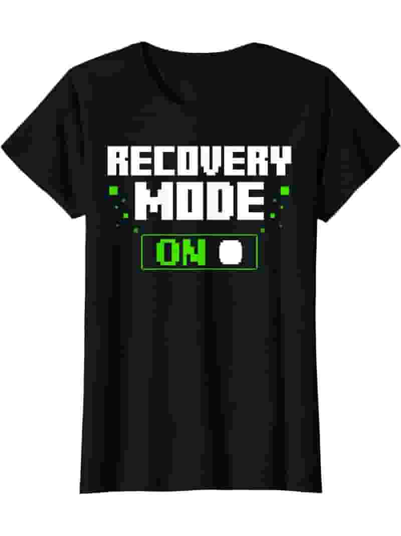 Recovery Mode On Get Well T-Shirt Recovery Mode On Get Well T-Shirt