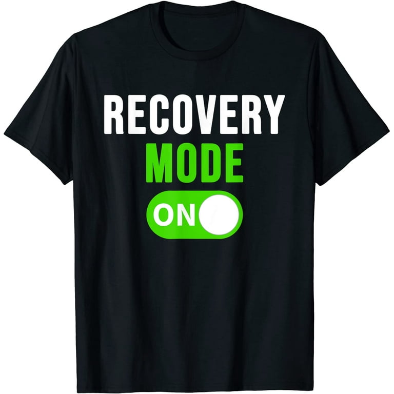 Recovery Mode On T Shirt Get Well Gift Tee Recovery Mode On T Shirt Get Well Gift Tee