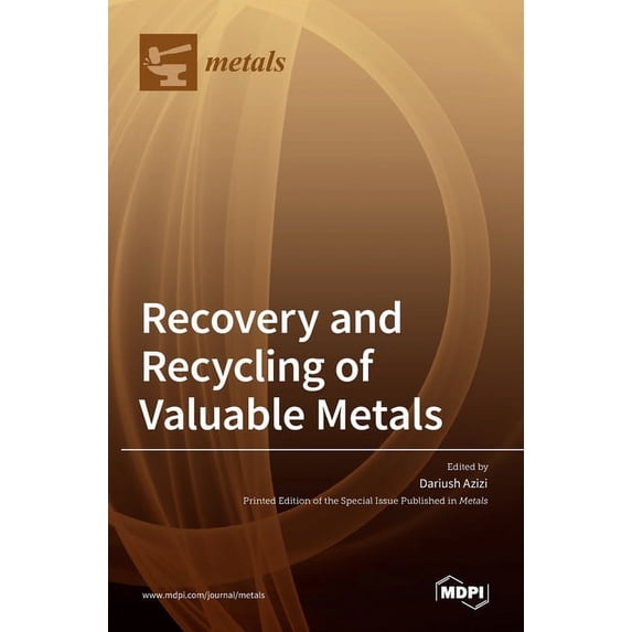 Recovery and Recycling of Valuable Metals (Hardcover) by Dariush Azizi