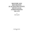 thumbnail image 1 of Pre-Owned Recovery and Restoration in an English County: Devon Local Administration, 1646-70 (Hardcover 9780859892469) by Stephen K. Roberts, 1 of 1