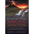 thumbnail image 1 of Recovery from Anger Addiction: How I Recovered from Rage by Resolving My Lifetime of Losses and Pain (Hardcover), 1 of 1