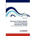 thumbnail image 1 of Recovery of Heavy Metals from Electroplating Wastewater Sludge (Paperback), 1 of 1