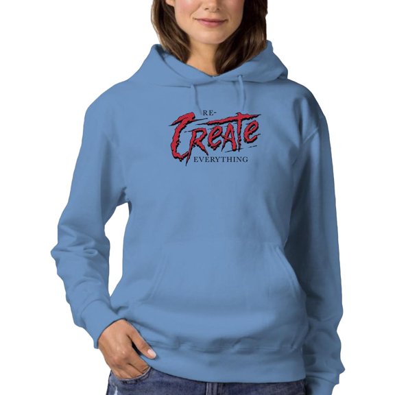 Recreate Everything Hoodie Women -Image by Shutterstock, Female x-Large