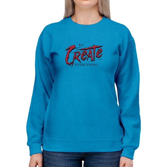 Recreate Everything Sweatshirt Women -Image by Shutterstock, Female XX-Large