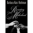 thumbnail image 1 of Pre-Owned Recreating Motherhood (Paperback) 0813528747 9780813528748, 1 of 1