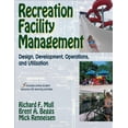 thumbnail image 1 of Recreation Facility Management: Design, Development, Operations and Utilization (Paperback), 1 of 1