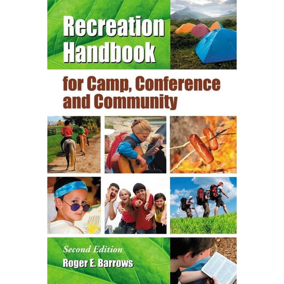 Recreation Handbook for Camp, Conference and Community, 2D Ed. (Paperback)