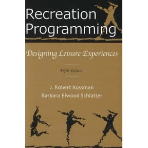 Pre-Owned Recreation Programming: Designing Leisure Experiences (Paperback) 1571675736 9781571675736