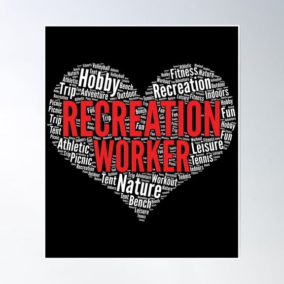 Recreation Worker Heart Shape Word Cloud Design Design Poster Wall Art, Modern Wall Decor, 12x18 UNFRAMED