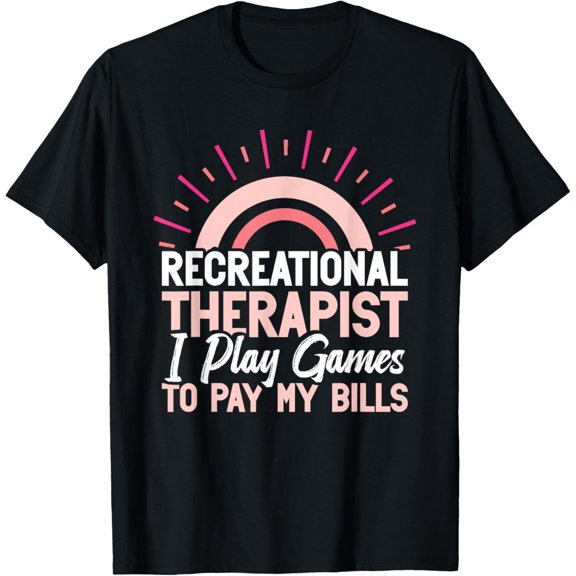 Recreational Therapy Gear Therapeutic Recreation RT Month T-Shirt