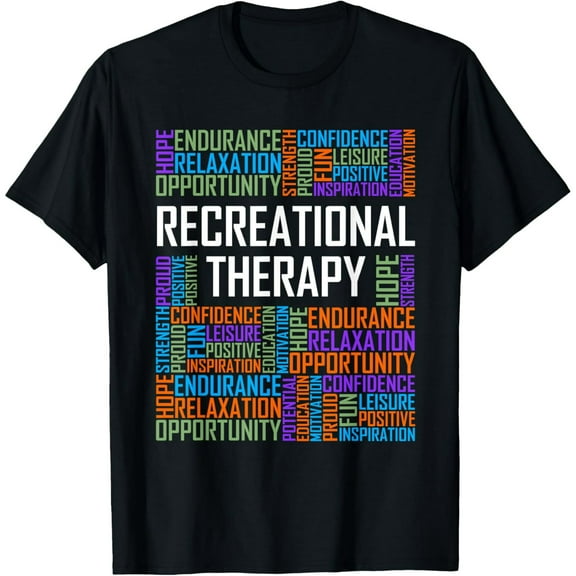 Recreational Therapy Words Gift Therapist RT Month Gifts T-ShirtMen and women, Black T-shirt, size: Extra large S-4XL