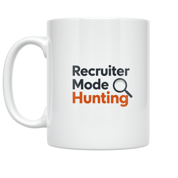 Recruiter Mode Hunting - Corporate Professional - 11 oz Ceramic Coffee Mug