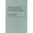 thumbnail image 1 of Pre-Owned Recruiting, Educating, and Training Librarians for Collection Development (Hardcover) by Sheila S Intner, Peggy Johnson, 1 of 1