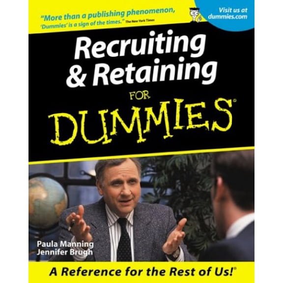 Pre-Owned Recruiting and Retaining Employees for Dummies (Paperback) 0764553747 9780764553745