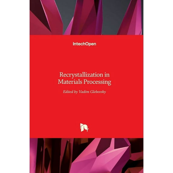 Recrystallization in Materials Processing (Hardcover)