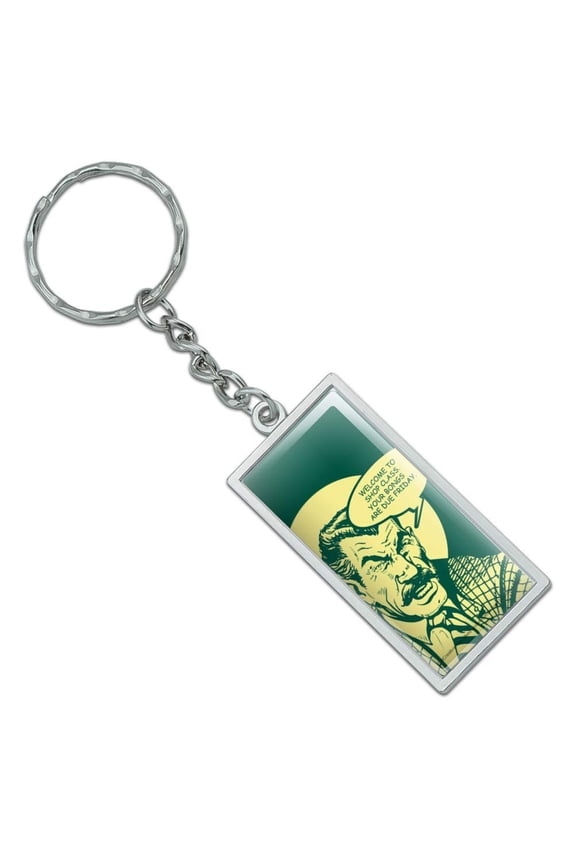 Rectangle Welcome To Shop Class Bongs Due Friday Funny Humor Keychain in Chrome Plated Metal