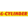 thumbnail image 1 of Rectangular Slogan Windshield Sticker - Red/Yellow - "6-Cylinder" - 14 1/2ʺL x 2 3/4ʺH - Pack of 12, 1 of 1