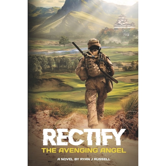 Rectify: The Avenging Angel RECTIFY The Avenging Angel, Book 1, (Paperback)