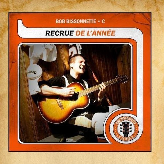 Bob Bissonnette - Recue de L'annee - Music & Performance - CD