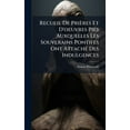 thumbnail image 1 of Recueil De PriÃ¨res Et D'oeuvres Pies Auxquelles Les Souverains Pontifes Ont AttachÃ(c) Des Indulgences, (Hardcover), 1 of 1