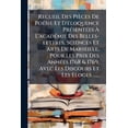 thumbnail image 1 of Recueil Des PiÃ¨ces De PoÃ(c)sie Et D'Ã(c)loquence PrÃ(c)sentÃ(c)es Ã&amp;#128; L'acadÃ(c)mie Des Belles-lettre, (Paperback), 1 of 1