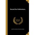 thumbnail image 1 of Recueil Des Publications... (Paperback), 1 of 1