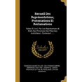 thumbnail image 1 of Recueil Des Repr�sentations, Protestations Et R�clamations: Faites � S.m.i. Par Les Repr�sentans & Etats Des Provinces Des Pays-bas Autrichiens: Conte Hardcover, 1 of 1