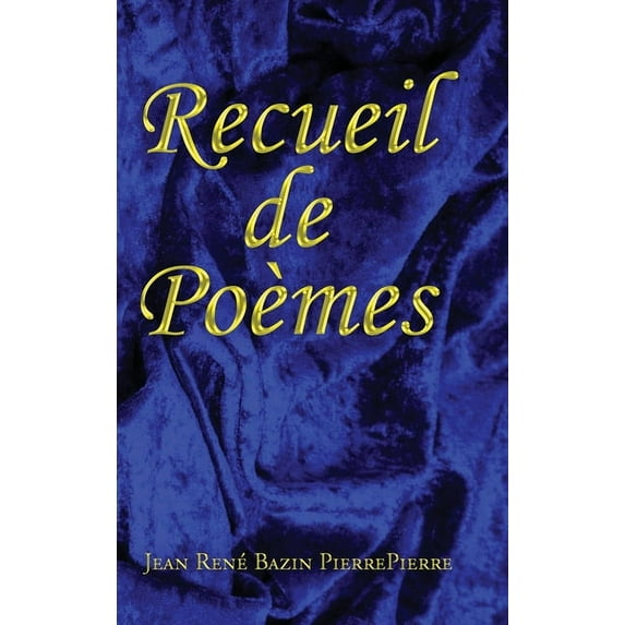Recueil de Poèmes, (Hardcover)