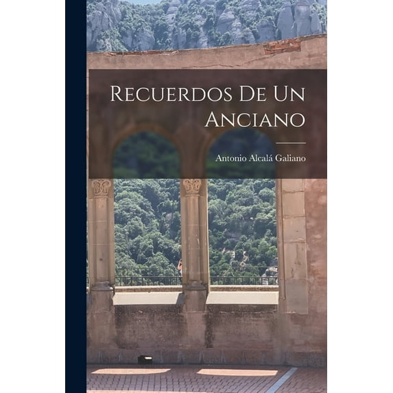 Recuerdos De Un Anciano, (Paperback)