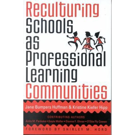 Pre-Owned Reculturing Schools as Professional Learning Communities (Paperback) 1578860539 9781578860531