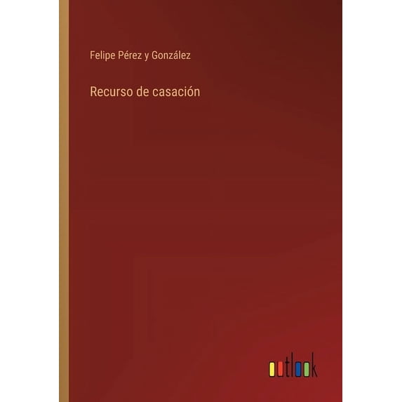 Recurso de casación, (Paperback)