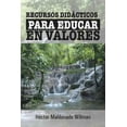 thumbnail image 1 of Recursos Didacticos Para Educar En Valores (Hardcover), 1 of 1