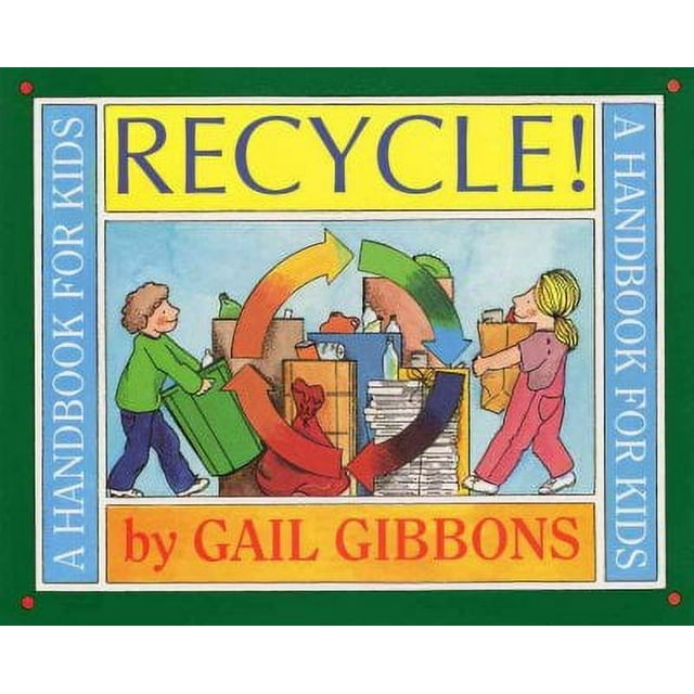 Recycle!: A Handbook for Kids (Paperback)