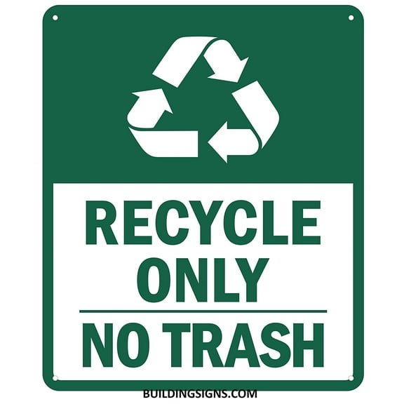 Recycle ONLY NO Trash Sign (Reflective !!,Aluminium, Green Background, 10X12 inch)(ref-2022-4)