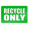 thumbnail image 1 of Recycle Only Sign, 1 of 1