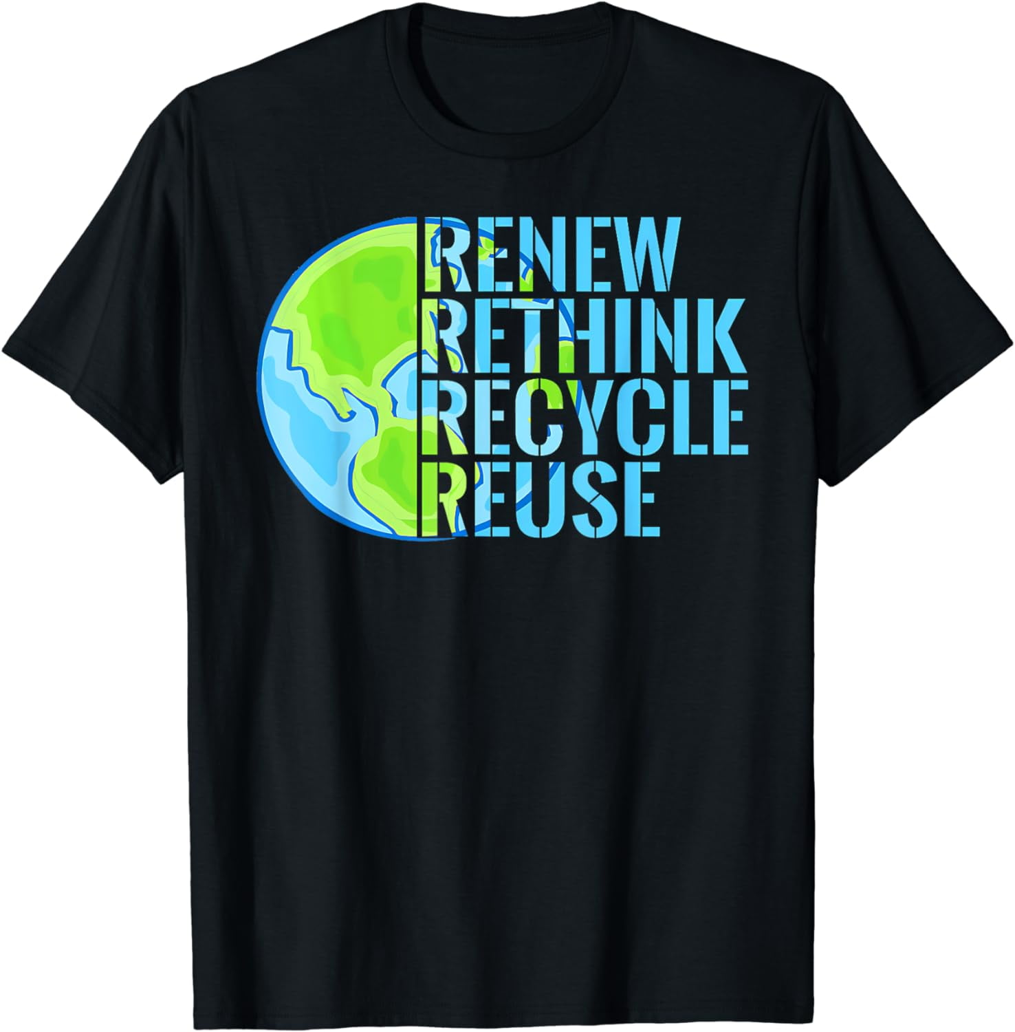 Recycle Reuse Reduce Renew Rethink Earth Day Recycling 2024 T-Shirt ...