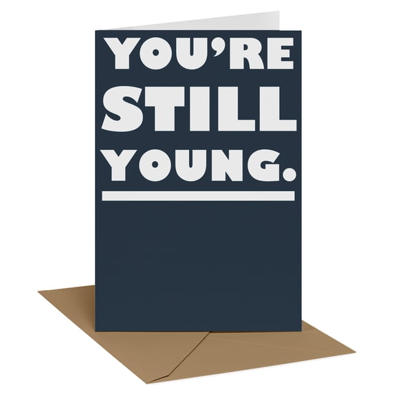 Recycled Paper Greetings Funny Birthday Card for Anyone (Still Youngish)