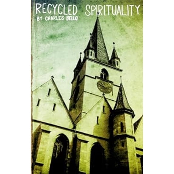 Pre-Owned Recycled Spirituality (Paperback) 0967978165 9780967978161