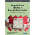 thumbnail image 1 of Recycled Waste Materials in Concrete Construction: Emerging Research and Opportunities (Paperback), 1 of 1