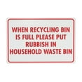 thumbnail image 1 of When Recycling Bin Is Full Sign Outdoor Signs Aluminum Warning Metal Sign Vintage Sign Wall Decor for Home Farm Bar Coffee Shop Club Decoration 8x12 Inch, 1 of 7