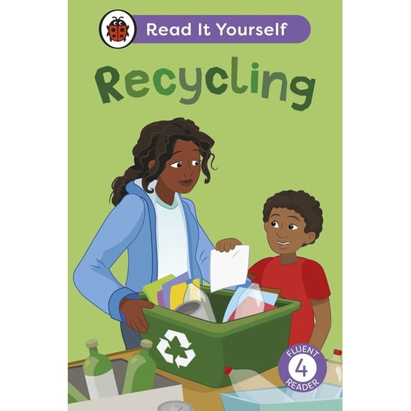 Read It Yourself Recycling: Read It Yourself - Level 4 Fluent Reader, (Hardcover)