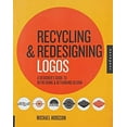 thumbnail image 1 of Pre-Owned Recycling and Redesigning Logos: A Designer's Guide to Refreshing & Rethinking Design (Flexibound) 1592536115 9781592536115, 1 of 1