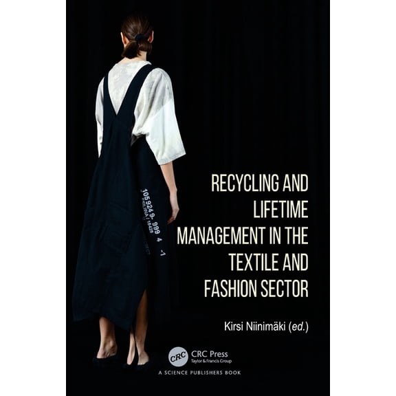 Recycling and Lifetime Management in the Textile and Fashion Sector, (Paperback)