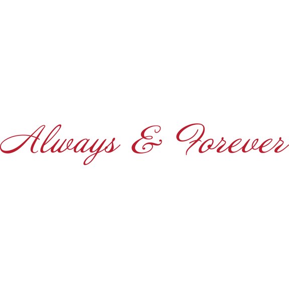 Red 22" x3" Picniva ALWAYS & FOREVER sty 2 Quotes Sayings Words Art Decor Lettering Vinyl Wall Art Inspirational Uplifting