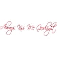 thumbnail image 1 of Red 40" x 10" Decaltor always kiss me good Quotes Sayings Words Art Decor Lettering Vinyl Wall Art Inspirational Uplifting, 1 of 1