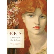 JACKY COLLISS HARVEY Red: A History of the Redhead (Hardcover)
