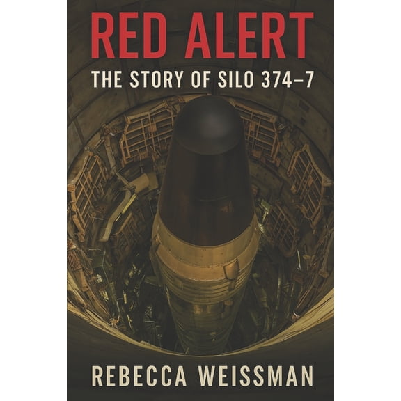 Red Alert: The Story of Silo 374-7, (Paperback)