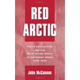 thumbnail image 1 of Pre-Owned Red Arctic : Polar Exploration and the Myth of the North in the Soviet Union, 1932-1939 9780195114362 Used, 1 of 1