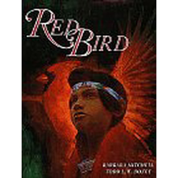Pre-Owned Red Bird (Hardcover) 0688108598 9780688108595