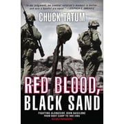 Red Blood, Black Sand Fighting Alongside John Basilone from Boot Camp to Iwo Jima, Paperback